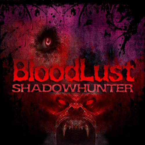 BloodLust Shadowhunter (WRF Studios) (ENG) [L] - RELOADED