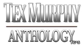 Tex Murphy Anthology (RUS|ENG|MULTI) [RePack] от R.G. Механики