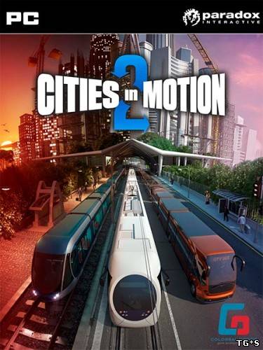 Cities in Motion 2: The Modern Days [v 1.2.2 + 1 DLC] (2013) PC | RePack от Fenixx