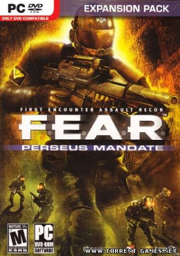 F.E.A.R. Perseus Mandate / Проект &quot;Персей&quot; (2007) PC | RePack от R.G. NoLimits-Team GameS