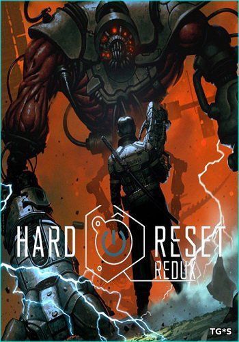 Hard Reset Redux [v 1.1.3.0] (2016) PC | RePack от R.G. Catalyst
