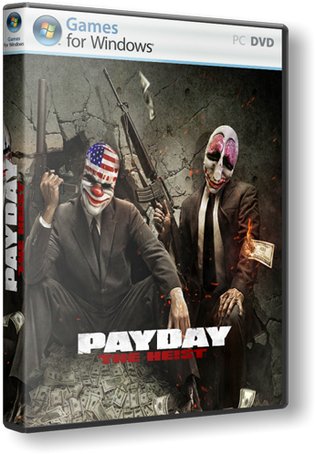 PAYDAY: The Heist (2011) [RePack,Англи​йский,Action​ (Shooter) / 3D / 1st Person] от R.G. UniGamers