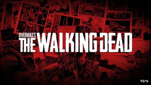 Overkill’s The Walking Dead игра отложена на 2018 год