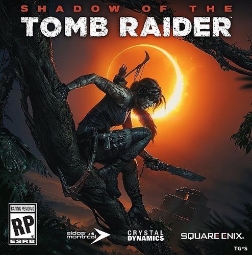 E3 2018: Геймплей Shadow of the Tomb Raider