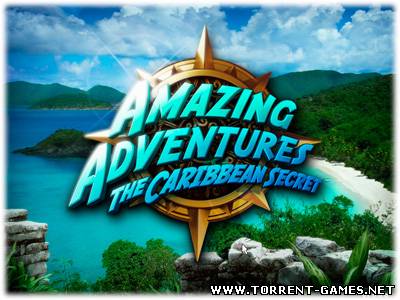 Amazing Adventures: The Caribbean Secret / Удивительные приключения: Карибская Тайна (P) [En] 2009