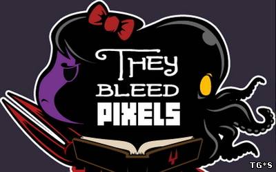 They Bleed Pixels | Collector's Edition (2012) PC | ENG RePack (v. 1.0.)