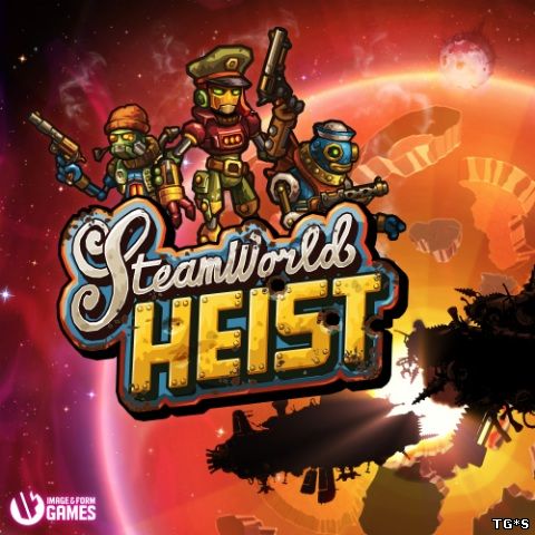 SteamWorld Heist (2016) PC | RePack
