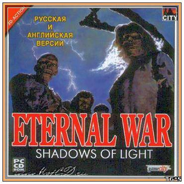 Eternal War: Shadows Of Light (2003/PC/Rus) by tg
