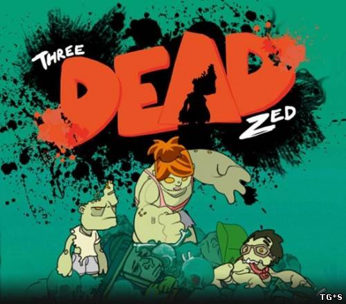 Three Dead Zed: Enhanced Edition (2013/PC/Repack/Eng) от R.G.Games