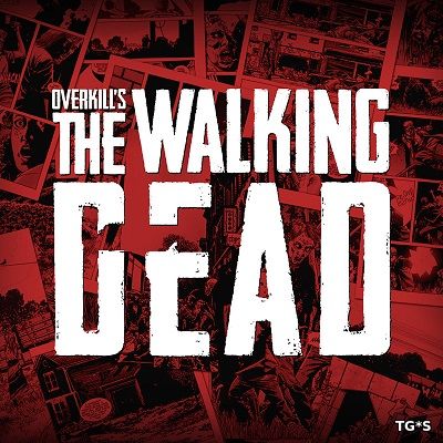 E3 2018: Геймплейный трейлер Overkill’s The Walking Dead