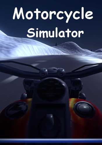 Motorcycle Simulator / [2015, Indie-Simulator]