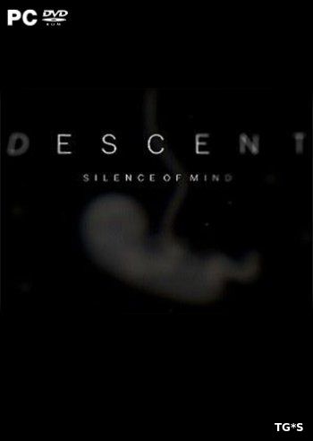 Descent - Silence of Mind [ENG] (2017) PC | Лицензия