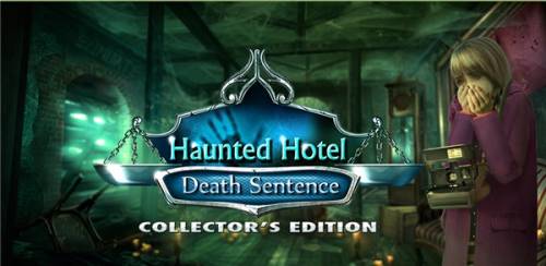Проклятый отель: Смертный приговор / Haunted Hotel: Death Sentence [v1.0.0 Full] (2015) Android
