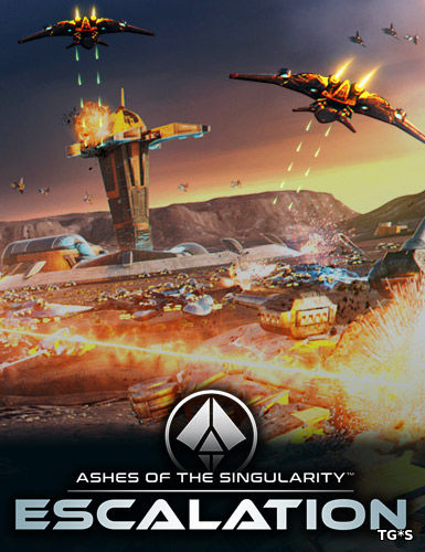 Ashes of the Singularity: Escalation [ENG / v 2.70 + DLCs] (2017) PC | RePack by FitGirl