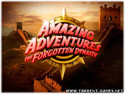 Amazing Adventures: The Forgotten Dynasty / Удивительные приключения: Исчезнувшая Династия (P) [En] 2011