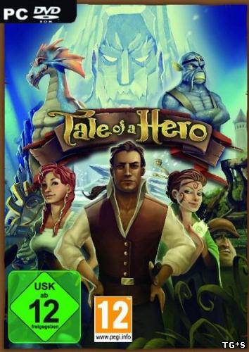 Tale of a Hero (2008/PC/RePack/Rus) by LMFAO