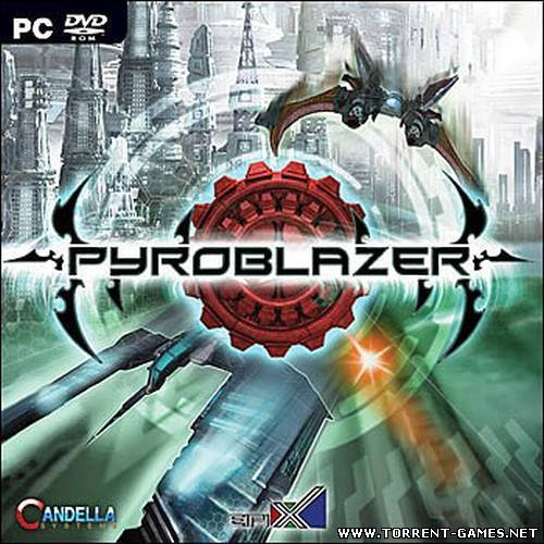 Pyroblazer [2008/Eng]