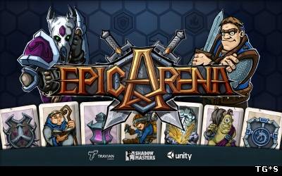 Эпическая арена / Epic arena (2013) Android