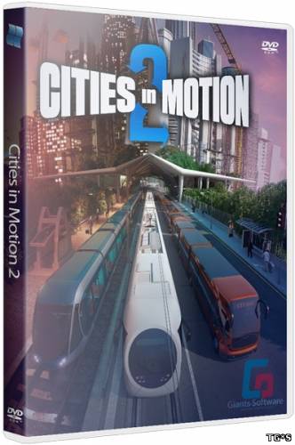 Cities in Motion 2: The Modern Days [v 1.6.3] (2013) PC | RePack от R.G. Catalyst