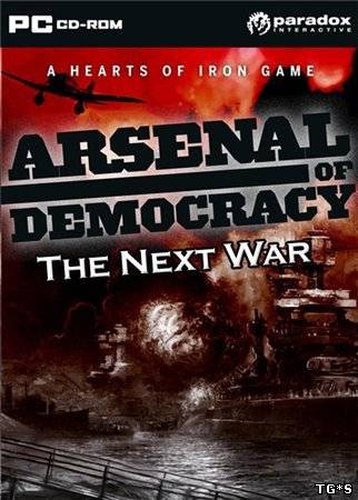 Arsenal of Democracy [2010/RUS]