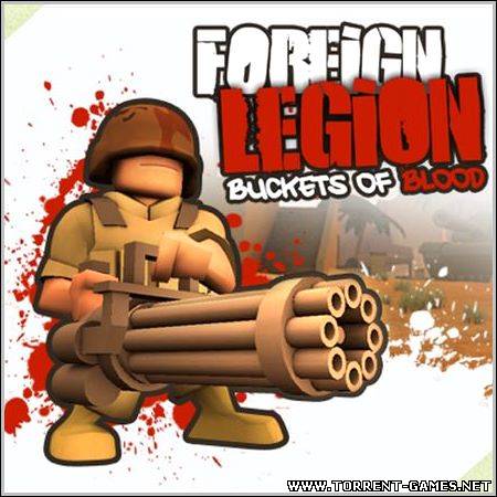 Foreign Legion: Buckets of Blood [Русский]