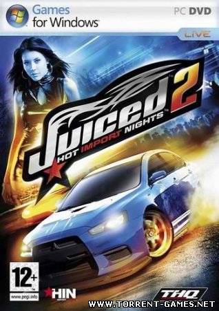 Juiced 2: Hot Import Nights (2007/PC/RePack/Rus) by tg