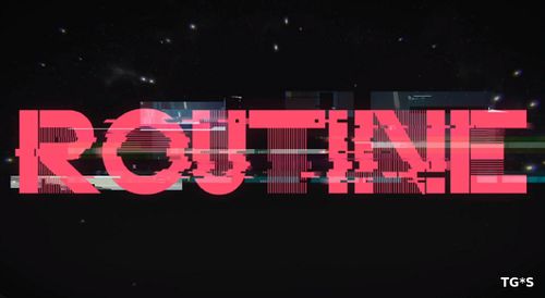 Routine - свежий трейлер и ориентировочная дата выхода