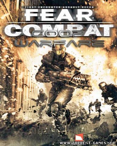 FEAR Combat + Coop Warfare 07 [2005/2009] PC