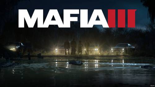 Mafia III собрала на E3 2016 десятки восторженных отзывов и наград, разработчики посвятили им новый трейлер