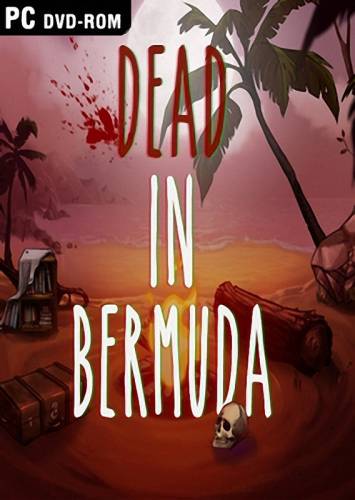 Dead In Bermuda [RePack] [2015|Eng]