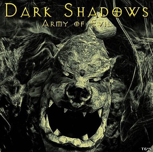 Dark Shadows: Army of Evil (2012/PC/Eng)