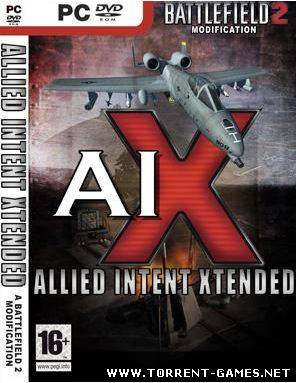 BattleField 2: AIX 2.0 (Allied Intent Xtended) + 2 MaPPaCKs + OnlineServer (TG) PC