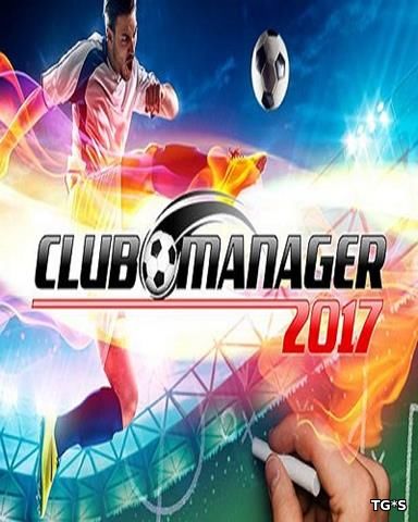 Club Manager 2017 [ENG / v 1.57] (2017) PC | Лицензия