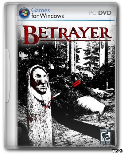 Betrayer [Beta|Steam-Rip] (2013/PC/Eng) by R.G. GameWorks