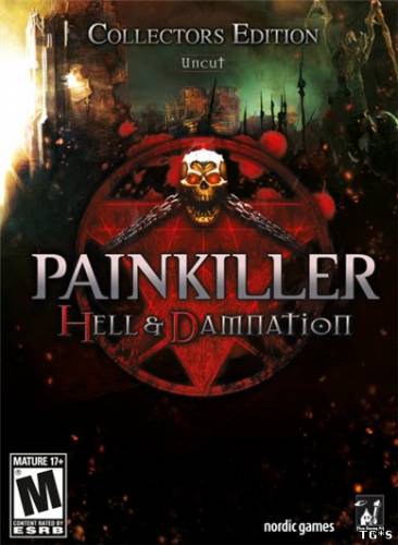 Painkiller: Hell & Damnation - Collector's Edition (2012) PC | Repack от R.G. Механики