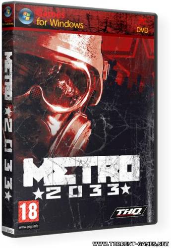 Metro 2033 v.1.2 (2010/Ru/DLC)