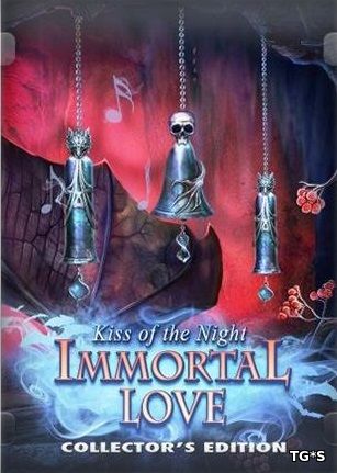 Бессмертная любовь 5: Поцелуй ночи / Immortal Love 5: Kiss of the Night (2018) PC