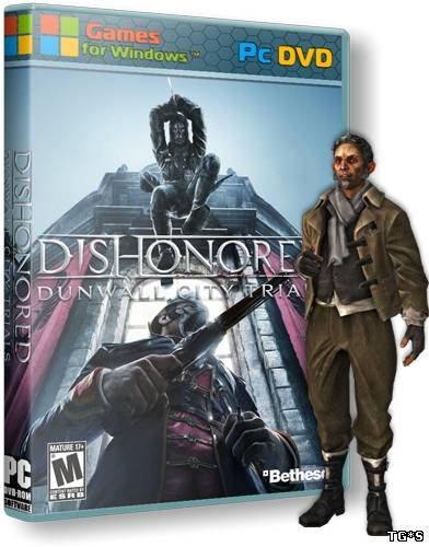Dishonored: Dunwall City Trials [Update 2 + DLC] (2012) PC | Патч