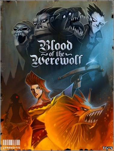 Blood of the Werewolf [Steam-Rip] (2013/PC/Eng) by R.G. GameWorks
