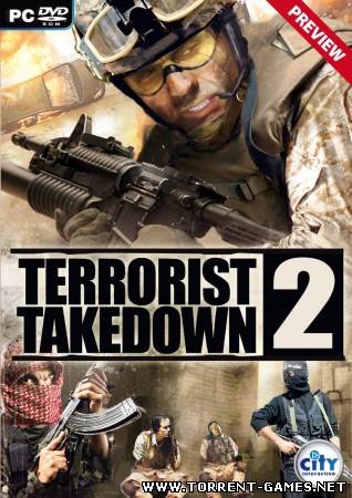 Terrorist Takedown 2 [2008/Rus]