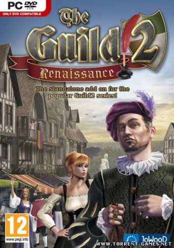The Guild 2: Renaissance (2010) RUS