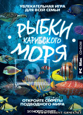 (PC) Рыбки Карибского моря / Caribbean Sea Fishes [2010, Симулятор, русский]