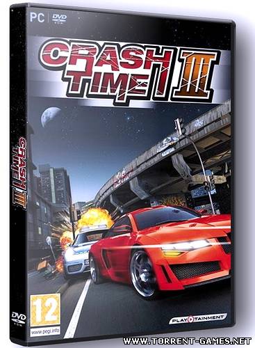 Crash Time 3: Погоня без правил / Crash Time III (2010) PC | RePack