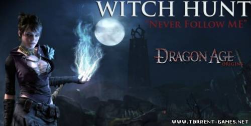 Dragon Age: Origins - Охота На Ведьму (2010) Версия: 1.0
