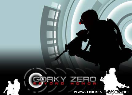 Gorky Zero - Beyond Honor (2004) PC | Repack by MOP030B