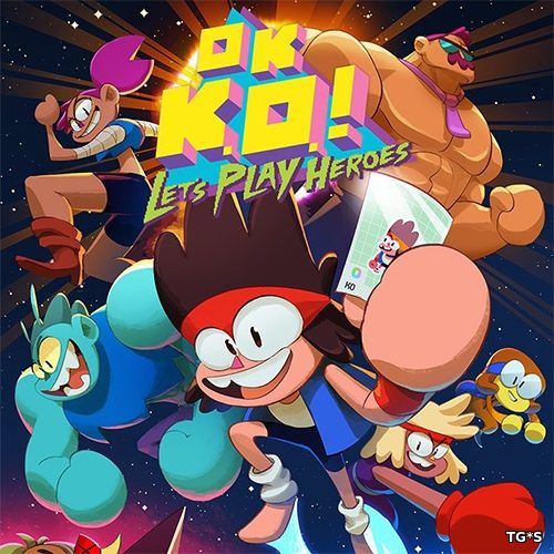 OK K.O.! Let’s Play Heroes [v 1.0.0.157] (2018) PC | RePack by qoob