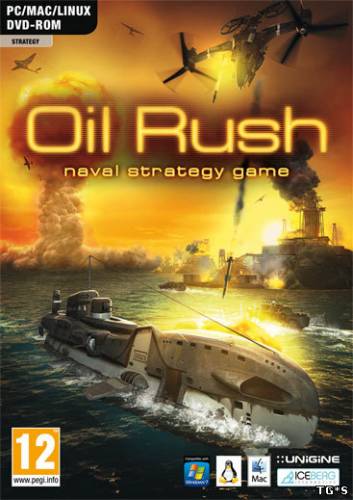 Oil Rush (Unigine Corporation) (RUS/ENG) [L]