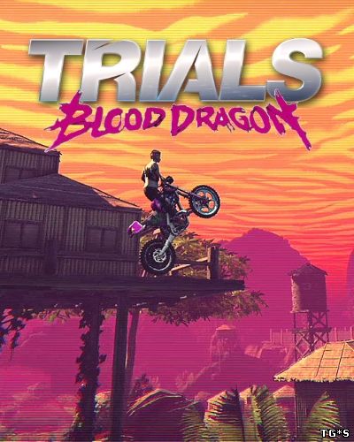 Trials of the Blood Dragon (2016) PC | RePack от R.G. Resident