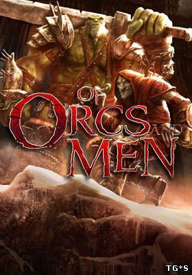 Of Orcs and Men (2012/PC/Rus) by tg