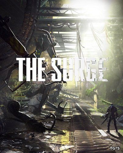 The Surge выйдет в мае 2017, представлен новый трейлер